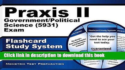 Read Praxis II Government/Political Science (5931) Exam Flashcard Study System: Praxis II Test