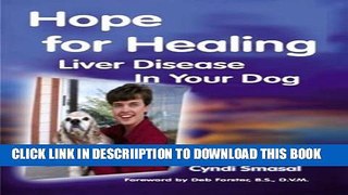 [PDF] Hope For Healing Liver Disease In Your Dog Full Online