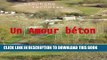 [PDF] Un Amour bÃ©ton (French Edition) Popular Colection