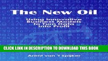 [PDF] The New Oil: Using Innovative Business Models to turn Data Into Profit Full Online
