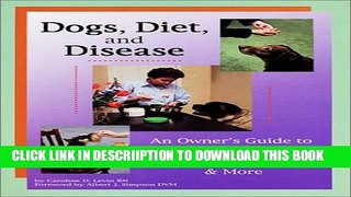 [PDF] Dogs, Diet,   Disease: An Owner s Guide to Diabetes Mellitus, Pancreatitis, Cushing s