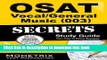 Read OSAT Vocal/General Music (003) Secrets Study Guide: CEOE Exam Review for the Certification
