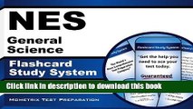 Read NES General Science Flashcard Study System: NES Test Practice Questions   Exam Review for the