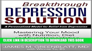 New Book Breakthrough Depression Solution: Mastering Your Mood with Nutrition, Diet