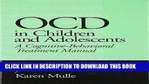 Collection Book OCD in Children and Adolescents: A Cognitive-Behavioral Treatment Manual
