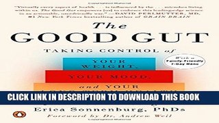 Collection Book The Good Gut: Taking Control of Your Weight, Your Mood, and Your Long-term Health