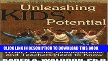[PDF] Unleashing Kids  Potential: What Parents, Grandparents, and Teachers Need to Know Popular