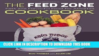New Book The Feed Zone Cookbook: Fast and Flavorful Food for Athletes (The Feed Zone Series)