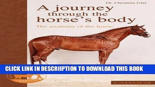 [PDF] A Journey Through the Horse s Body: The Anatomy of the Horse Popular Colection