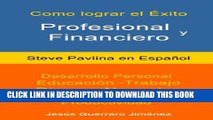 [PDF] CÃ³mo Lograr el Ã‰xito Profesional y Financiero: Steve Pavlina en EspaÃ±ol (Traducido)