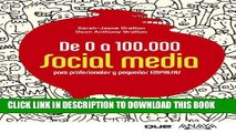 [PDF] De 0 a 100.000 / Zero to 100,000: Social media para profesionales y pequenas empresas /