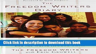 [PDF] The Freedom Writers Diary: How a Teacher and 150 Teens Used Writing to Change Themselves and