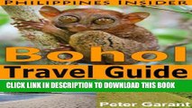 [New] Bohol Travel Guide (Philippines Insider Guides Book 2) Exclusive Full Ebook