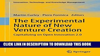 [PDF] The Experimental Nature of New Venture Creation: Capitalizing on Open Innovation 2.0