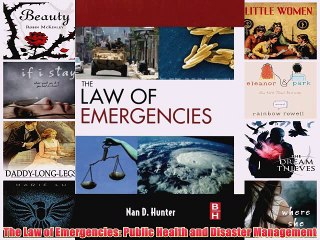 [PDF] The Law of Emergencies: Public Health and Disaster Management Popular Online