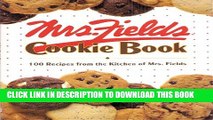 [PDF] Mrs. Fields Cookie Book: 100 Recipes from the Kitchen of Mrs. Fields (Signed Copy) Popular