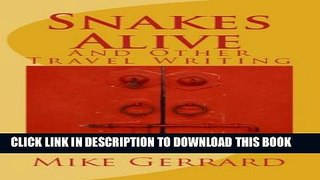 [PDF] Snakes Alive and Other Travel Writing Popular Online