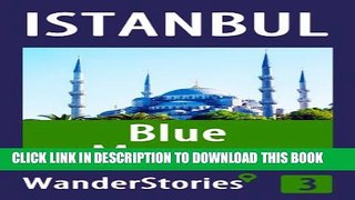 [PDF] Blue Mosque in Istanbul - a travel guide and tour as with the best local guide (Istanbul