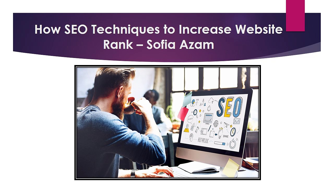 How SEO Techniques to Increase Website Rank – Sofia Azam