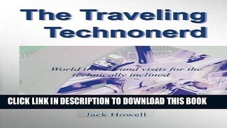 [PDF] The Traveling Technonerd: World travels and suggestions for visits for the technically