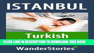 [PDF] Turkish Hammam - a story told by the best local guide (Istanbul Travel Stories) Popular