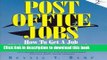 Read Post Office Jobs: How to Get a Job With the U.S. Postal Service, Second Edition  PDF Online