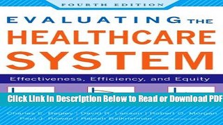 [Get] Evaluating the Healthcare System: Effectiveness, Efficiency, and Equity, Fourth Edition Free