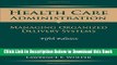 [Best] Health Care Administration: Managing Organized Delivery Systems, 5th Edition Online Ebook