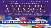 [Read] Implementing Culture Change in Long-Term Care: Benchmarks and Strategies for Management and