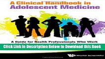 [Reads] A Clinical Handbook in Adolescent Medicine: A Guide for Health Professionals Who Work with