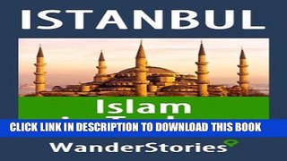 [PDF] Islam in Turkey - a story told by the best local guide (Istanbul Travel Stories) Popular