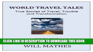 [PDF] World Travel Tales: True Stories of Travel, Trouble and Transformation - France, Greece and
