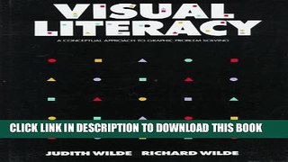 [PDF] Visual Literacy: A Conceptual Approach to Solving Graphic Problems Full Online