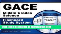 Read GACE Middle Grades Science Flashcard Study System: GACE Test Practice Questions   Exam Review