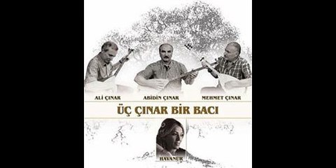 Üç Çınar Bir Bacı - Derelere Söğüt Diktim