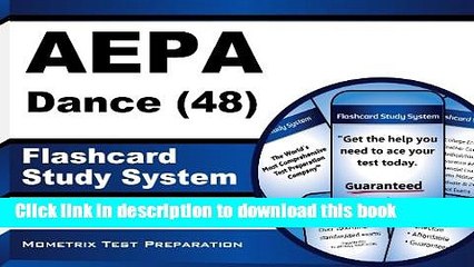 Read AEPA Dance (48) Flashcard Study System: AEPA Test Practice Questions   Exam Review for the