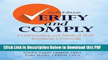 [Read] Verify and Comply, Sixth Edition: Credentialing and Medical Staff Standards Crosswalk Ebook