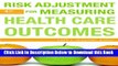 [PDF] Risk Adjustment for Measuring Healthcare Outcomes, Fourth Edition Free Ebook