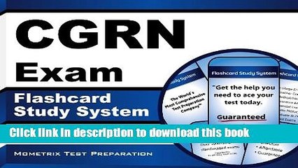 Read CGRN Exam Flashcard Study System: CGRN Test Practice Questions   Review for the American