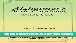 [Reads] Alzheimer s Basic Caregiving - an ABC Guide Online Books
