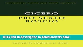 Read Cicero:  Pro Sexto Roscio  (Cambridge Greek and Latin Classics)  PDF Online