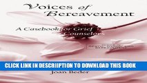 [PDF] Voices of Bereavement: A Casebook for Grief Counselors (Series in Death, Dying, and