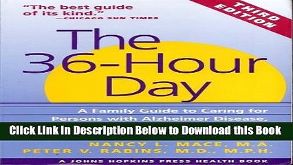 [Best] The 36 Hour Day Third Edition A Family Guide To Caring For Persons With Alzheimers Free Ebook