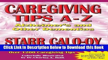 [Reads] Caregiving Tips A-Z: Alzheimer s   Other Dementias Online Books