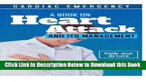 [Download] Cardiac Emergency: A Book on Heart Attack and Its Management Free Books
