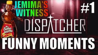 The Dispatcher: Funny Moments: Mr. Jenkins, Jemima's Witness, Wet Ducks!