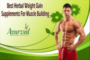 Best Herbal Weight Gain Supplements For Muscle Building