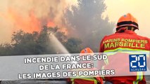 Incendie dans le sud de la France: Les images des pompiers