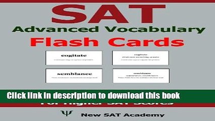 Read SAT Advanced Vocabulary Flash Cards: 750 Advanced SAT Vocabulary Words That Are Tested