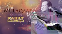 Aisi Mulaqaat Ho (Full Audio Song) - Rahat Fateh Ali Khan - Punjabi Song